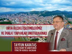 Başkan Karataş “Orta ölçekli işletmelerimiz ve imalat yapanlar unutulmamalı” Başkan Karataş “Orta ölçekli işletmelerimiz ve imalat yapanlar unutulmamalı”