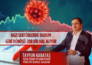 Karataş “Bazı sektörlerde durum geri dönüşü zor bir hal alıyor” Karataş “Bazı sektörlerde durum geri dönüşü zor bir hal alıyor”