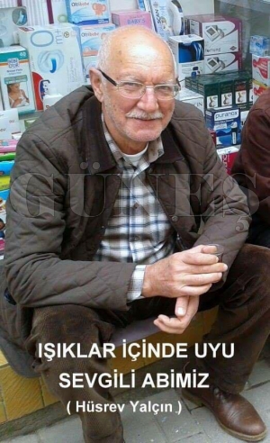 Hüsrev Yalçın vefat etti Hüsrev Yalçın vefat etti
