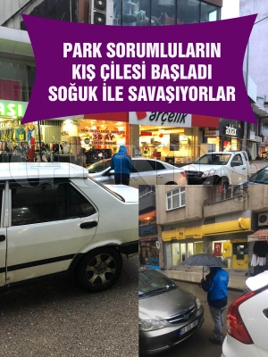 PARK SORUMLULARIN KIŞ ÇİLESİ BAŞLADI PARK SORUMLULARIN KIŞ ÇİLESİ BAŞLADI