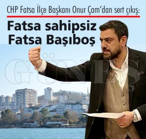 CHP Fatsa le Bakan Onur amdan sert k:
