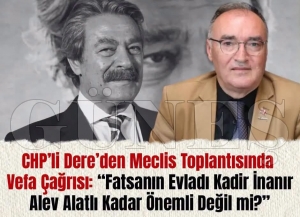 CHP Belediye meclis �yesi Y�lmaz Dere Kadir �nan�r��n isminin bir caddeye verilmesini istedi.