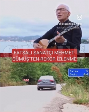 Fatsal� sanat�� Mehmet G�m���ten rekor izlenme