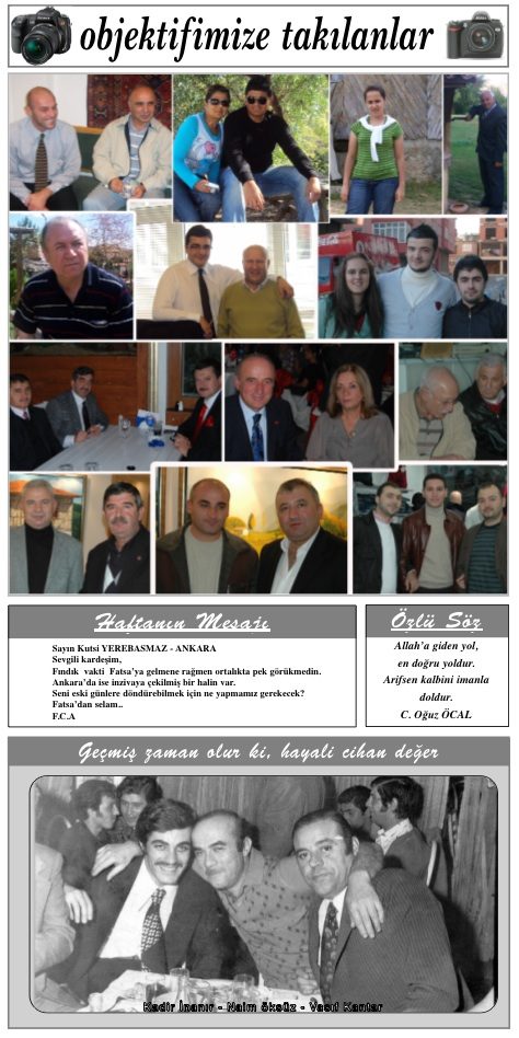 •Gülümser-Kazım Demirel çftinin kızı Çilem ile, Feride-İsmail Çelik çiftinin oğlu Erhan, 31 Ekim 2010 Pazar günü Dolunay mahallesi Kutlukent yanındaki evlerinde, •Feriha-Hulusi Ayaraz çiftinin kızı Aylin ile, Esma-Halil Göksu çiftinin oğlu Selim, 29 ekim 2010 Cuma günü Ada Düğün Salonunda, •Nazile-Mahmut Beğen çiftinin kızı Hatice ile, Zeynep-Dursun Duvan çiftinin oğlu Sinan, 31 Ekim 2010 Pazar günü İstanbul Nazar Düğün Salonunda, •Sebile-Zekai Parlak çiftinin kızı Sevda ile, Nezahat-Hicabi Topal çiftinin oğlu Sinan, 28 ekim 2010 Perşembe günü Kösebucağı beldesi Yavuz Selim Mah. evlerinde, •Nazmiye-Şenol Gıdıkoğlu çiftinin kızı Esma ile, Necmiye-Mevlüt Ocak çiftinin oğlu Murat, 30 Ekim 2010 Cumartesi akşamı Erenyurt Belediye Düğün Salonunda, •Meryem-Cemal Sagel çiftinin kızı Semra ile, Umiye-Mehmet Eldetme çiftinin oğlu Ali, 30 Ekim 2010 Cumartesi günü Evkaf Mahallesi Açelya Sokaktaki evlerinde, •Şaziye-Mehmet Bahar çiftinin kızı Semra ile, Adile-Ahmet Samsun çiftinin oğlu Mehmet, 31 Ekim 2010 Pazar günü Çatalpınar ilçesi ortaköy Mahallesindeki evlerinde yapılan tören ile hayatlarını birleştirdiler. Genç çiftleri kutluyor, ömür boyu mutluluklar dili yoruz. GÜNEŞ •Gülhadiye-Sami Başkmaya çiftinin kızı Elif ile, Hatice-Ali Kızılhasan çiftinin oğlu Arif, 31 Ekim 2010 Pazar günü Bucaklı köyündeki evlerinde yapılan tören ile evliliğe ilk adımlarını atarak nişanlandılar. Gençleri kutluyor, mutluluklar diliyoruz. GÜNEŞ