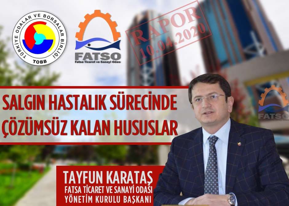 FATSO Başkanı Tayfun Karataş Salgın hastalık Sürecinde çözümsüz kalan hususları değerlendirdi