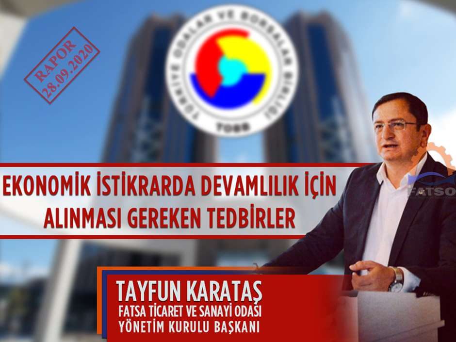 FATSO Başkanı Karataş Ekonomik İstikrarda devamlılık için alınması gereken tedbirleri açıkladı