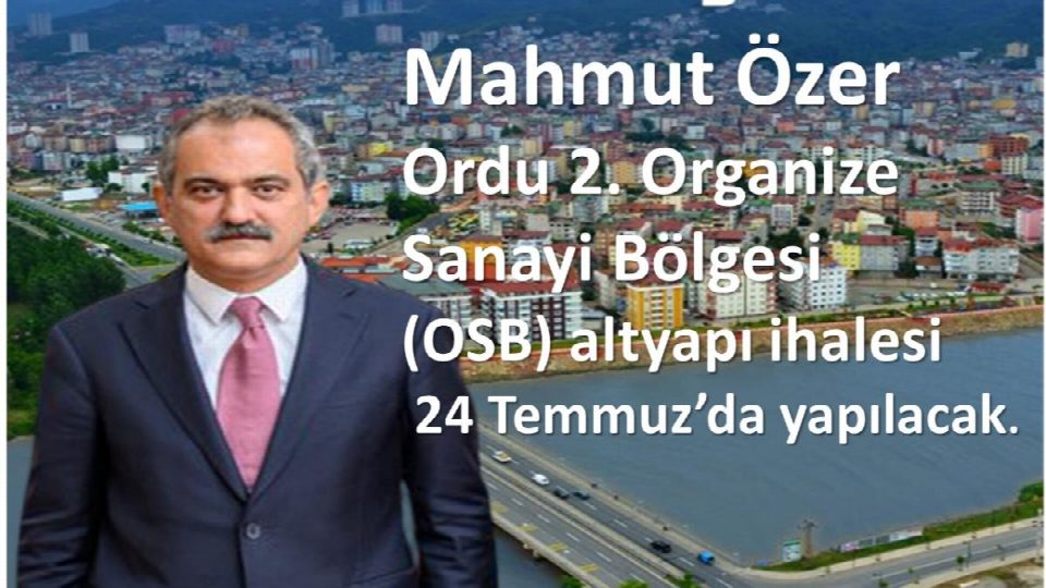Vizyon proje için tarih belli oldu! Mahmut Özer Ordu’ya müjdeyi verdi
