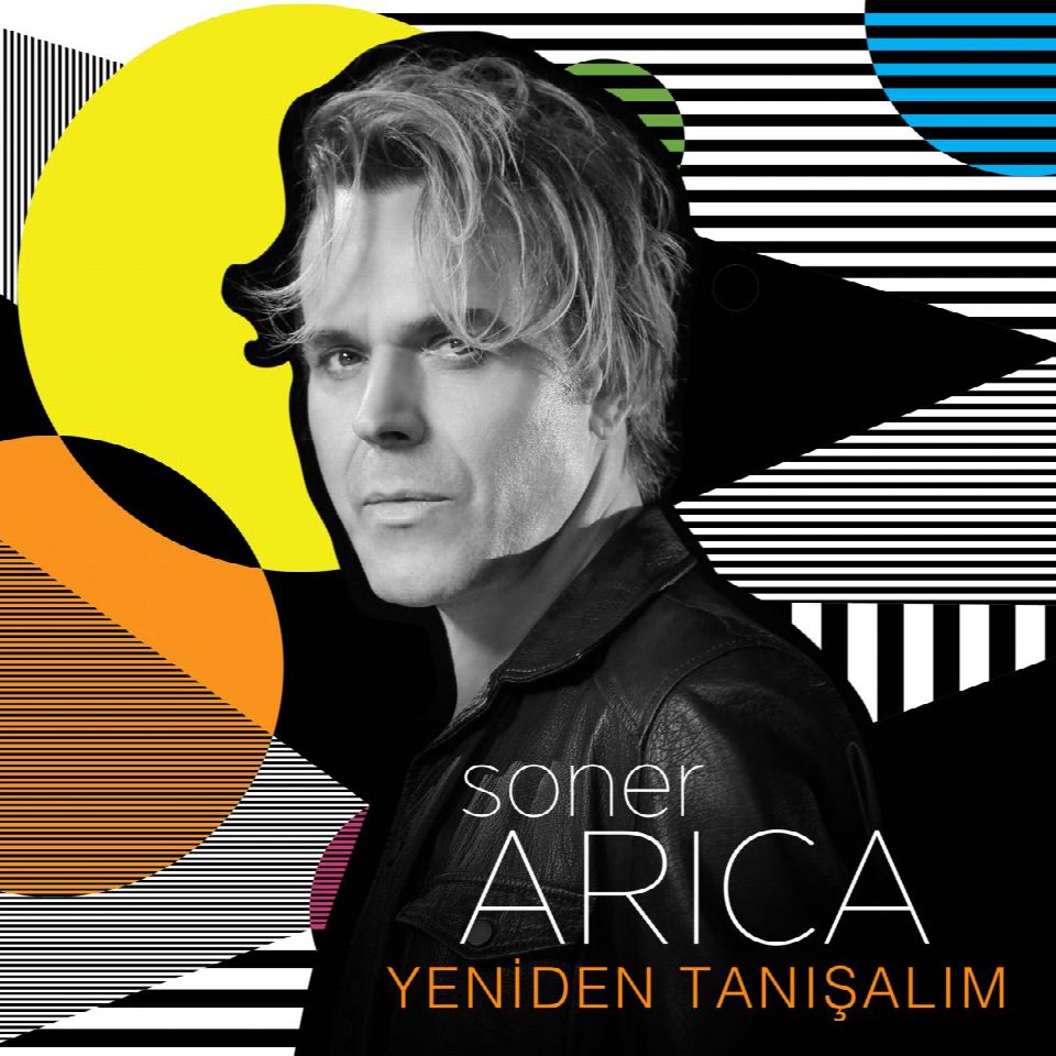 Soner Arıca “Yeniden Tanışalım” diyor