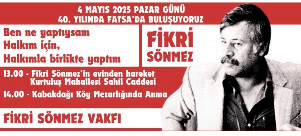 Fikri Sönmez 40. ölüm yıldönümünde Kabakdağı mahallesindeki mezarı başında anılacak