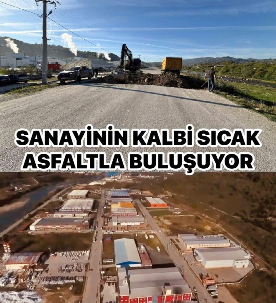 Sanayinin kalbi sıcak asfaltla buluşuyor