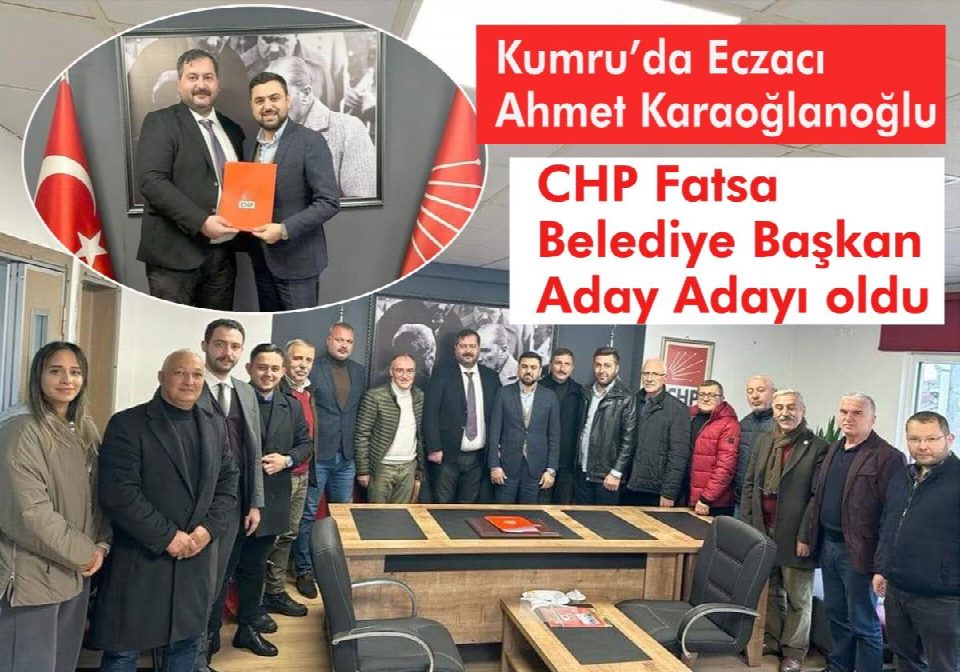 Kumru eski belediye başkanının oğlu, Eczacı Ahmet Karaoğlanoğlu, CHP Fatsa belediye başkan aday adayı oldu
