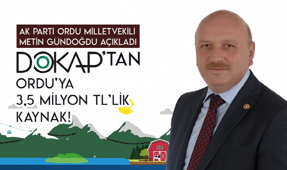 Gündoğdu’dan Müjde; DOKAP’tan 3.5 Milyon TL