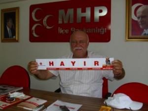 MHP İLÇE BAŞKANI UYGUN : "YARINLARIMIZ İÇİN, ÇOCUKLARIMIZ İÇİN GELECEĞİMİZ İÇİN HAYIR